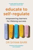 Educate to Self-Regulate (eBook, ePUB)