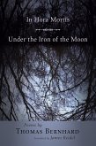 In Hora Mortis / Under the Iron of the Moon (eBook, ePUB) In Hora Mortis / Under the Iron of the Moon (eBook, ePUB)