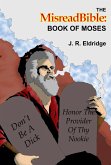 The MisreadBible: Book of Moses (eBook, ePUB)