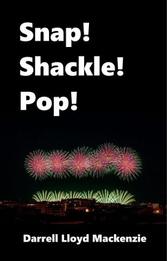 Cover Snap! Shackle! Pop! (Ultimate Submission series, #3) (eBook, ePUB)