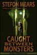 Caught Between Monsters (eBook, ePUB) - Bild 1