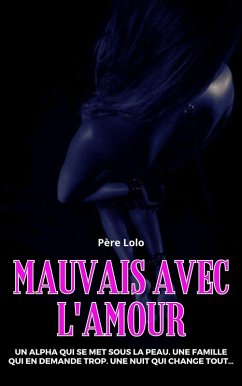 Mauvais avec l'amour (eBook, ePUB) - Lolo, Père