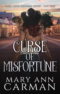 Curse of Misfortune (Helena Foster Paranormal Mystery, #8) (eBook, ePUB) - Carman, Mary Ann