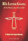 The Red Letter Gospel: All The Words of Jesus Christ in Red (eBook, ePUB)