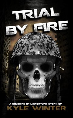 Cover Soldiers of Misfortune: Trial By Fire (eBook, ePUB)