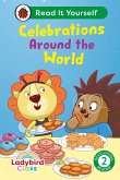 Ladybird Class - Celebrations Around the World: Read It Yourself - Level 2 Developing Reader (eBook, ePUB)