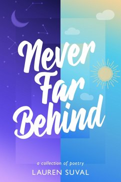 Never Far Behind (eBook, ePUB) - Suval, Lauren Never Far Behind (eBook, ePUB) - Suval, Lauren
