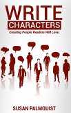 Write Characters-Creating People Readers Will Love (eBook, ePUB)