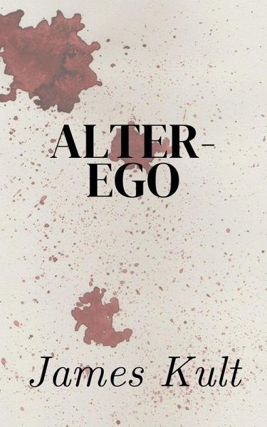 Alter-Ego (eBook, ePUB) Alter-Ego (eBook, ePUB)