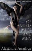 Of Angels, Mice and Men: A Dazzling Collection of Paranormal and Sci-Fi Erotica (Alexandra Amalova's erotic anthologies, #4) (eBook, ePUB) Of Angels, Mice and Men: A Dazzling Collection of Paranormal and Sci-Fi Erotica (Alexandra Amalova's erotic anthologies, #4) (eBook, ePUB)