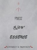 Finest Raw Essence (eBook, ePUB) Finest Raw Essence (eBook, ePUB)