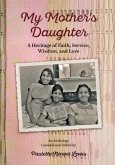 My Mother's Daughter (eBook, ePUB) My Mother's Daughter (eBook, ePUB)