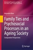 Family Ties and Psychosocial Processes in an Ageing Society (eBook, PDF)