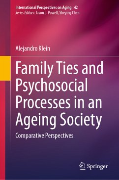 Family Ties and Psychosocial Processes in an Ageing Society (eBook, PDF) - Klein, Alejandro