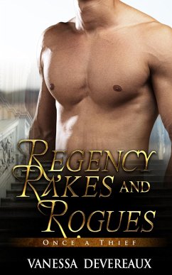 Once A Thief-Regency Rakes and Rogues (eBook, ePUB) - Devereaux, Vanessa