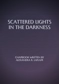Scattered Lights in the Darkness (eBook, ePUB)