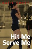 Hit Me Serve Me: a teen volleyball bdsm love story (eBook, ePUB)
