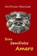 Dolce Semidolce Amaro (eBook, ePUB) - Bild 1