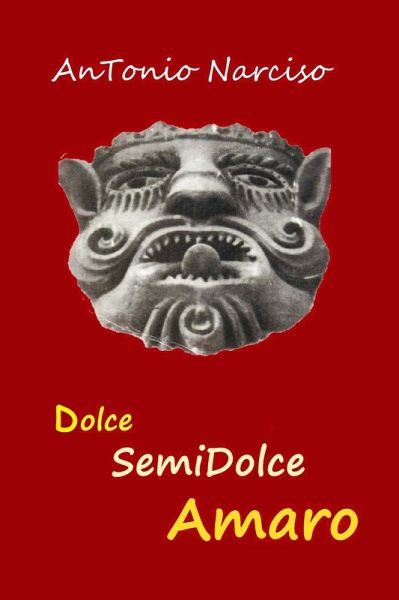 Dolce Semidolce Amaro (eBook, ePUB)