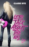 Let's talk about the 80s (eBook, ePUB) Let's talk about the 80s (eBook, ePUB)