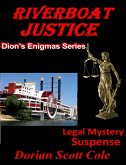 Riverboat Justice (Dions Enigmas, #3) (eBook, ePUB)