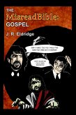 The MisreadBible: Gospel (eBook, ePUB)