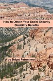 How to Obtain Your Social Security Disability Benefits (eBook, ePUB)