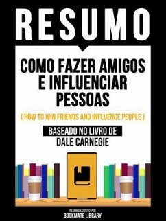 Cover Resumo - Como Fazer Amigos E Influenciar Pessoas (How To Win Friends And Influence People) - Baseado No Livro De Dale Carnegie (eBook, ePUB)