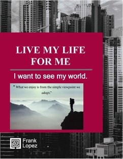 Cover Live my life for me (eBook, ePUB)