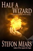 Half a Wizard (eBook, ePUB) Half a Wizard (eBook, ePUB)