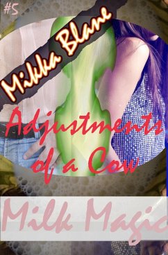 Cover Milk Magic 5: Adjustments of a Cow (eBook, ePUB)