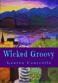 Wicked Groovy (Persephone Smith, #9) (eBook, ePUB) Wicked Groovy (Persephone Smith, #9) (eBook, ePUB)