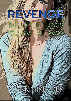 Cover Revenge: The Little Things You Give Me Away (eBook, ePUB)
