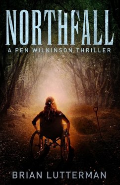 Northfall (Pen Wilkinson, #6) (eBook, ePUB) - Lutterman, Brian