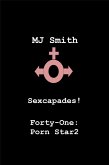 Sexcapades! Forty-One: Porn Star2 (eBook, ePUB)