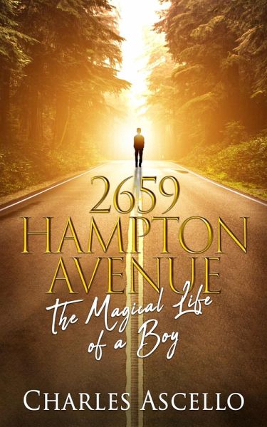 2659 Hampton Avenue-The Magical Life of a Boy (eBook, ePUB) 2659 Hampton Avenue-The Magical Life of a Boy (eBook, ePUB)