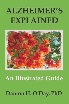 Alzheimer's Explained, an Illustrated Guide (eBook, ePUB) - O'Day, Danton