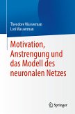 Motivation, Anstrengung und das Modell des neuronalen Netzes (eBook, PDF)