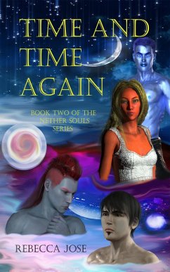 Time and Time Again (The Nether Souls, #2) (eBook, ePUB) - Jose, Rebecca