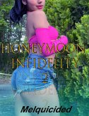 Honeymoon Infidelity 2 (eBook, ePUB) Honeymoon Infidelity 2 (eBook, ePUB)