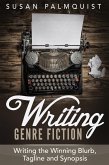 Writing the Winning Blurb, Tagline and Synopsis (Writing Genre Fiction, #4) (eBook, ePUB)