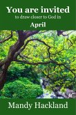 You Are Invited to Draw Closer to God in April (eBook, ePUB)