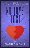 Minky Robinson: No Love Lost (eBook, ePUB)