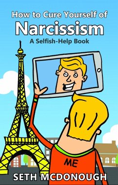 Cover How to Cure Yourself of Narcissism (eBook, ePUB)