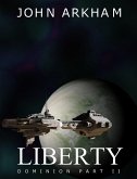 Liberty (Dominion, #2) (eBook, ePUB)