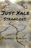 Just Xale: Strangers (eBook, ePUB)