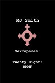 Sexcapades! Twenty-Eight: MMMF (eBook, ePUB) Sexcapades! Twenty-Eight: MMMF (eBook, ePUB)