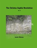 The Christos-Sophia Revelation Vol. II (eBook, ePUB) The Christos-Sophia Revelation Vol. II (eBook, ePUB)