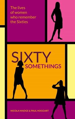 Sixty Somethings (eBook, ePUB) - Hoggart, Nicola Madge Paul