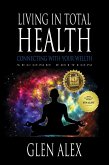 Living In Total Health: Connecting With Your Wellth, 2nd Edition (eBook, ePUB)